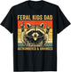 Funny Fathers Day Men Feral Kids Dad Outnumbered Unhinged T-Shirt - T-Shirt | Black