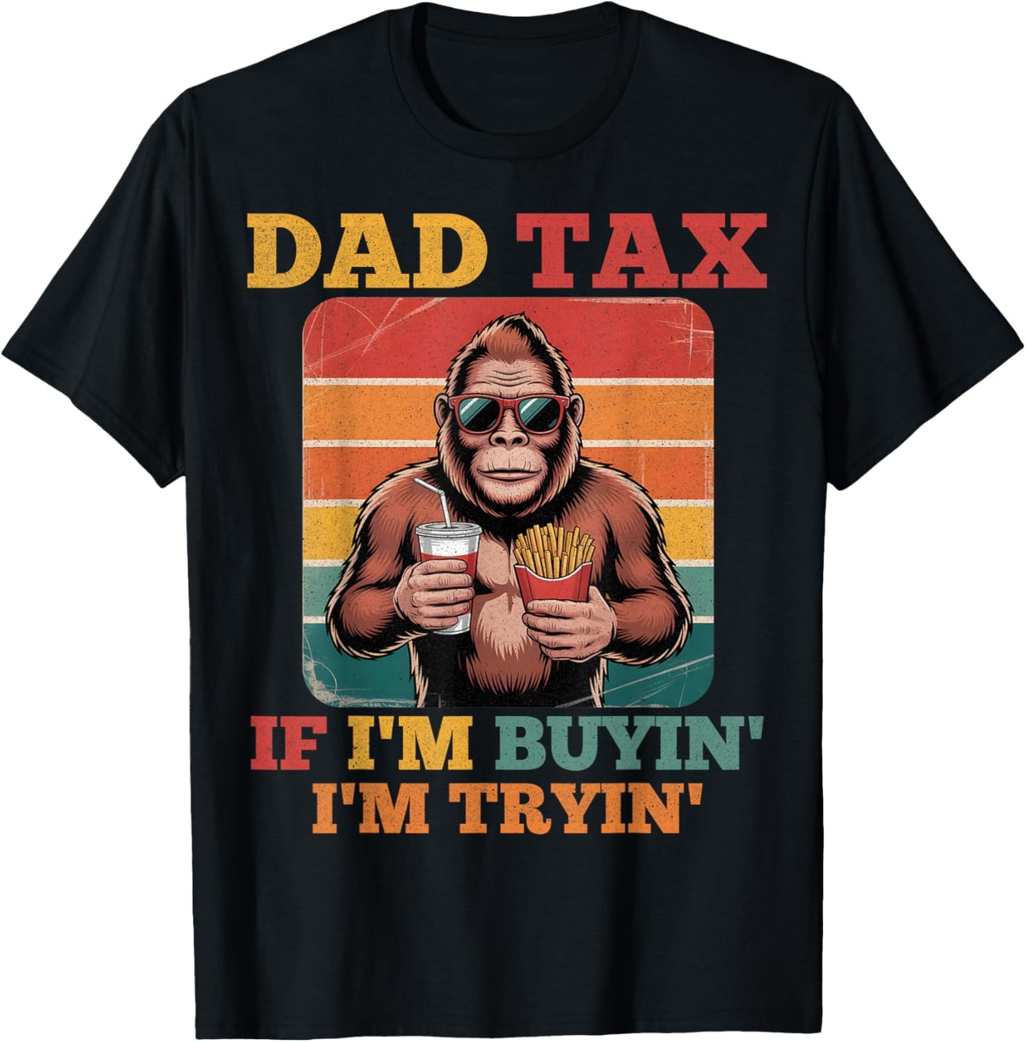 Dad Tax Gorilla Humorous Fathers Casual Fun Vibes T-Shirt - T-Shirt | Black