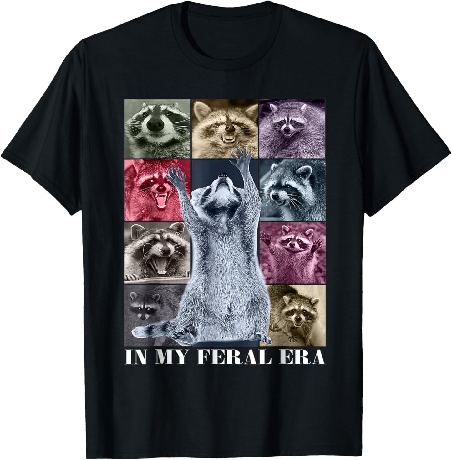 In My Feral Era Funny Raccoon Animal Meme Racoons Team Trash T-Shirt - T-Shirt | Black