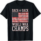 Trendy Back to Back World War Champs American Flag T-Shirt - T-Shirt | Black