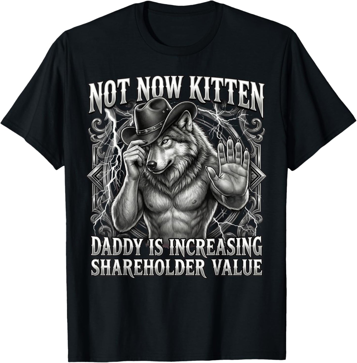 Vintage Not Now Kitten Daddy Increasing Shareholder Value T-Shirt - T-Shirt | Black