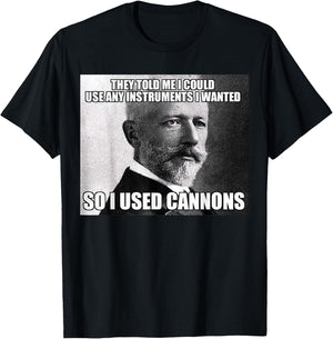 Funny Tchaikovsky Cannons Instrument Meme T-Shirt - T-Shirt | Black