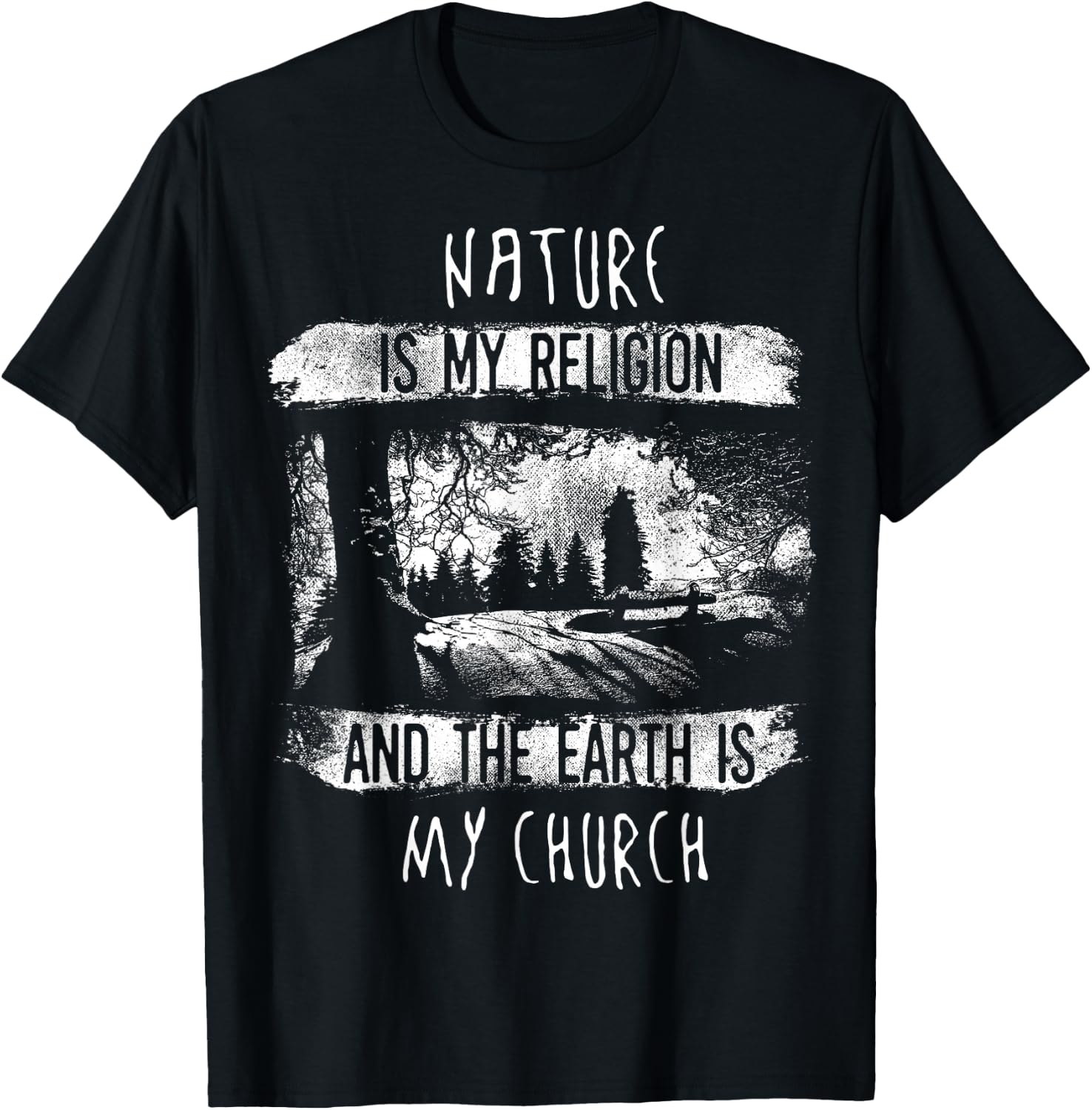Nature Is My Religion And The Earth Is My Church Shirt T-Shirt - T-Shirt | Black