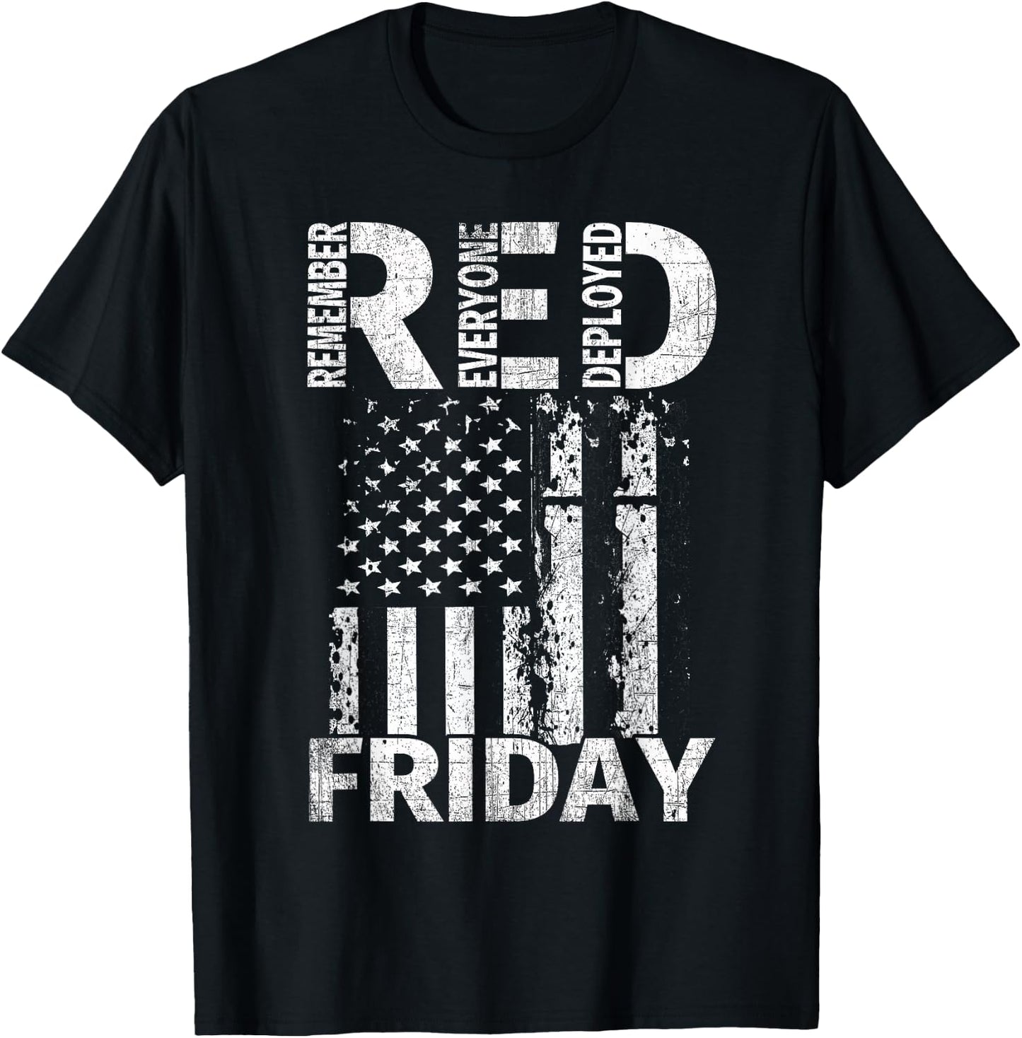 Red Friday Remember Everyone Deployed U.S. Flag T Shirt T-Shirt - T-Shirt | Black