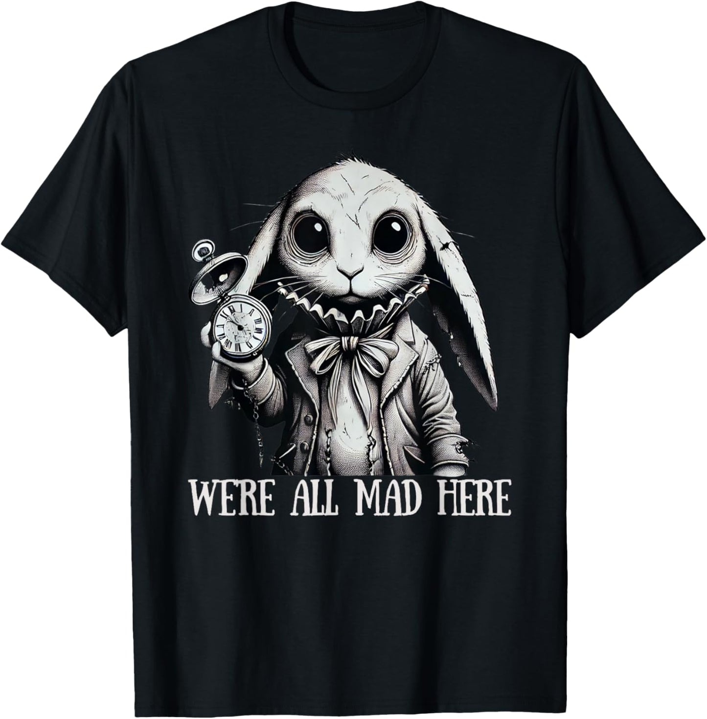 Alice in Wonderland - We're All Mad Here Rabbit Hatter Quote T-Shirt - T-Shirt | Black