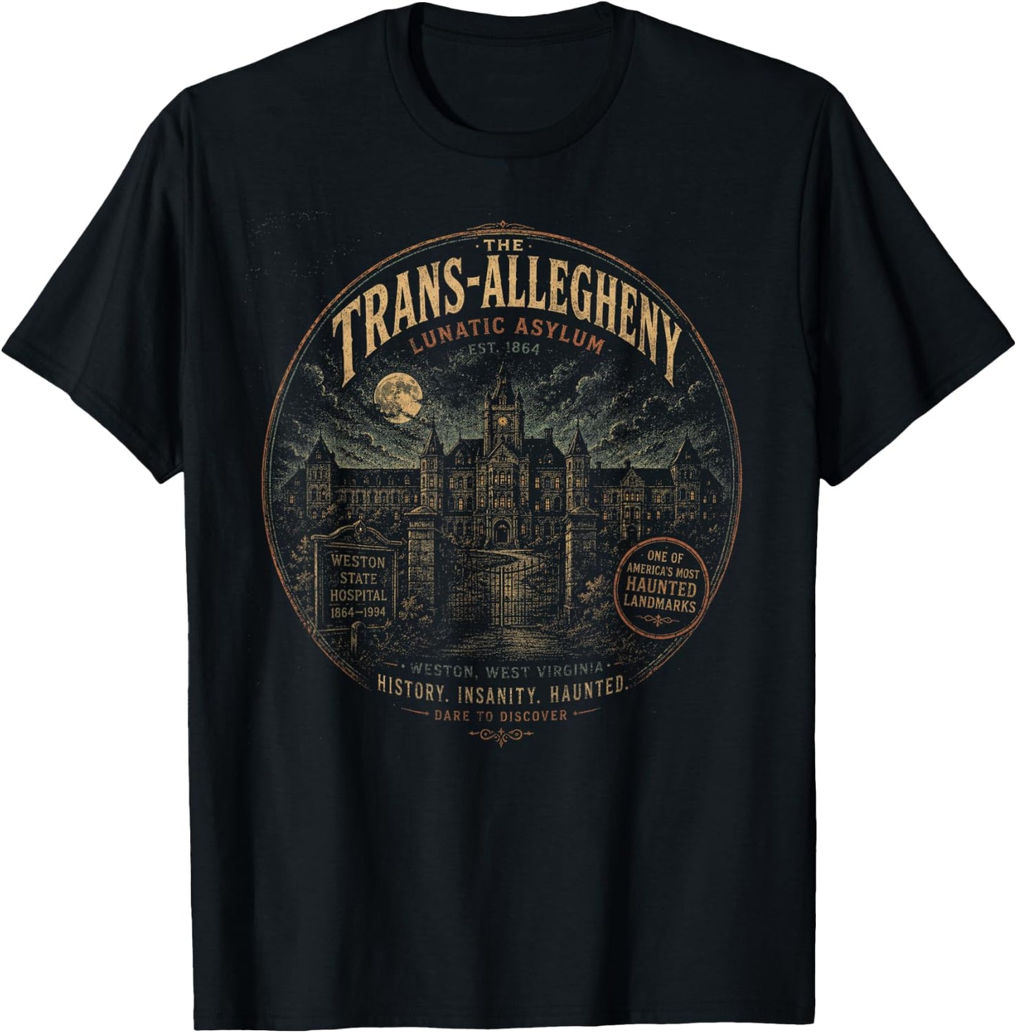 Trans-Allegheny Lunatic Asylum – Haunted Weston West VA T-Shirt - T-Shirt | Black