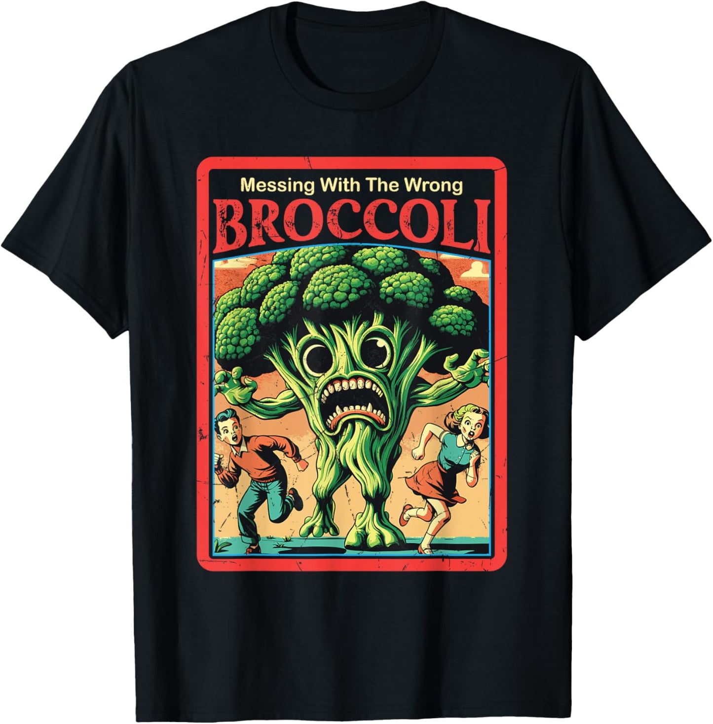 Messing With The Wrong Broccoli Funny Vegetable Monster T-Shirt - T-Shirt | Black