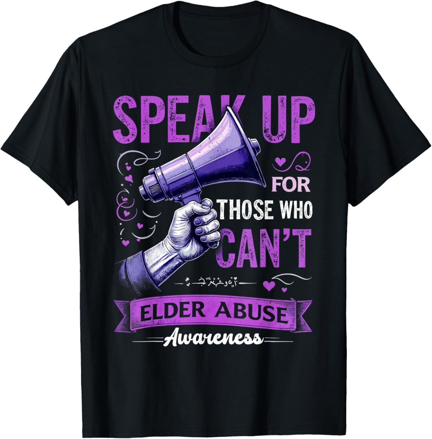 Speak Up For Those Who Can't Elder Abuse Awareness Month T-Shirt - T-Shirt | Black