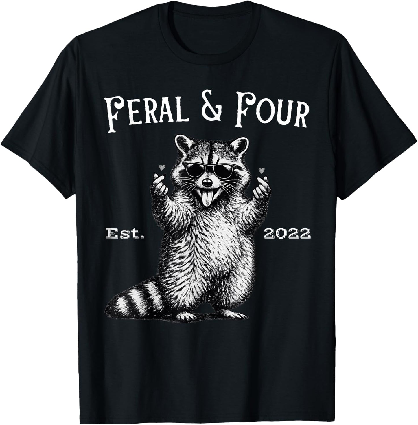 Feral and Four Funny Raccoon 4th Birthday T-Shirt - T-Shirt | Black