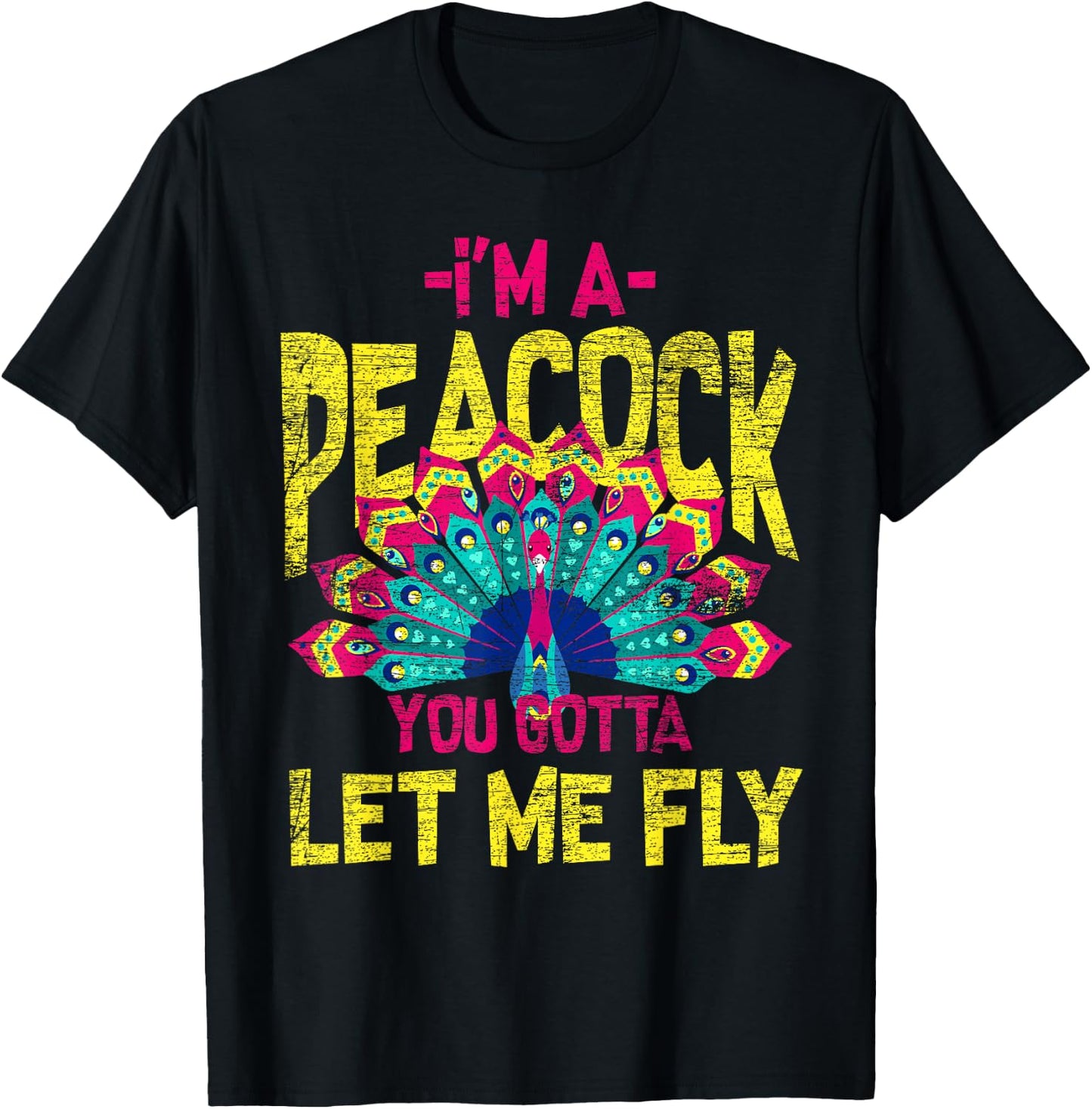 You Gotta Let Me Fly Peacock T-Shirt - T-Shirt | Black