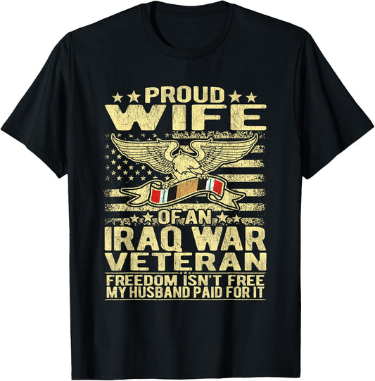 Proud Wife Of An Iraq Veteran Military Veteran's Spouse Gift T-Shirt - T-Shirt | Black