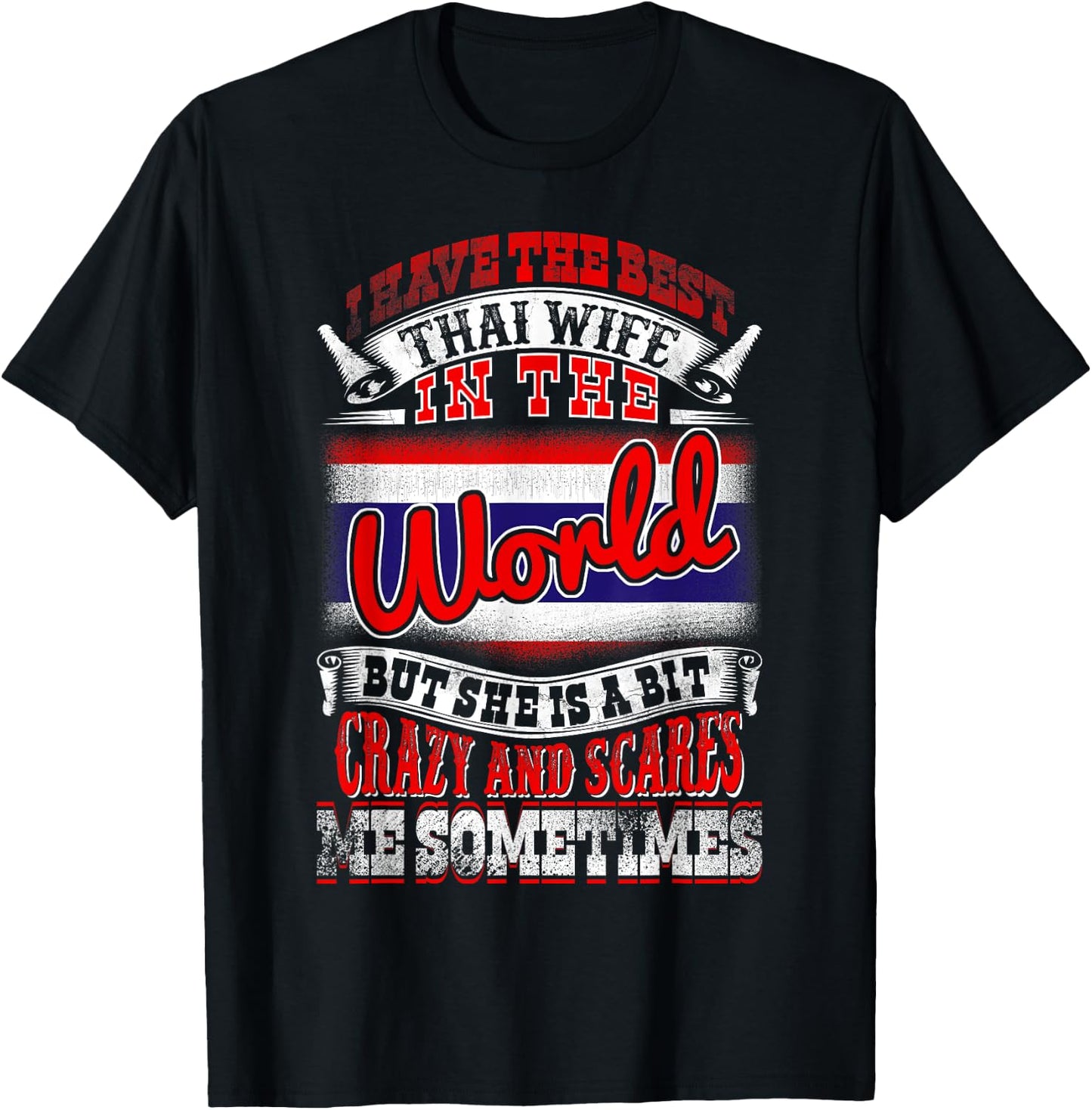 Best Thai Wife - For Husbands Married To Women From Thailand T-Shirt - T-Shirt | Black