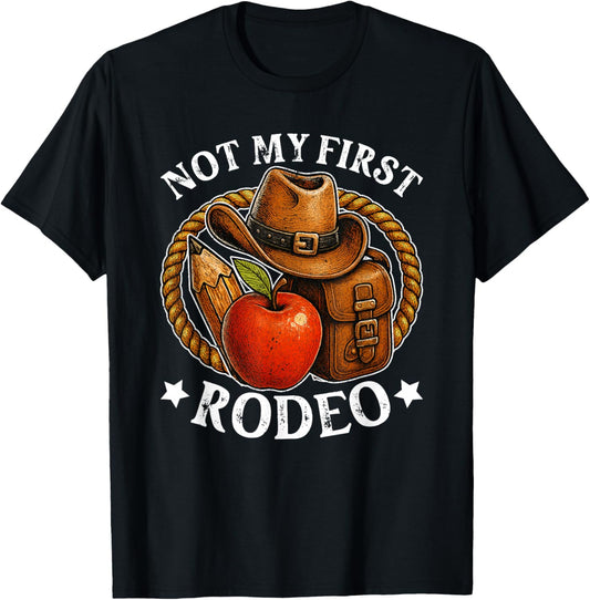 Vintage Not My First Rodeo Funny Back to School Teacher T-Shirt - T-Shirt | Black