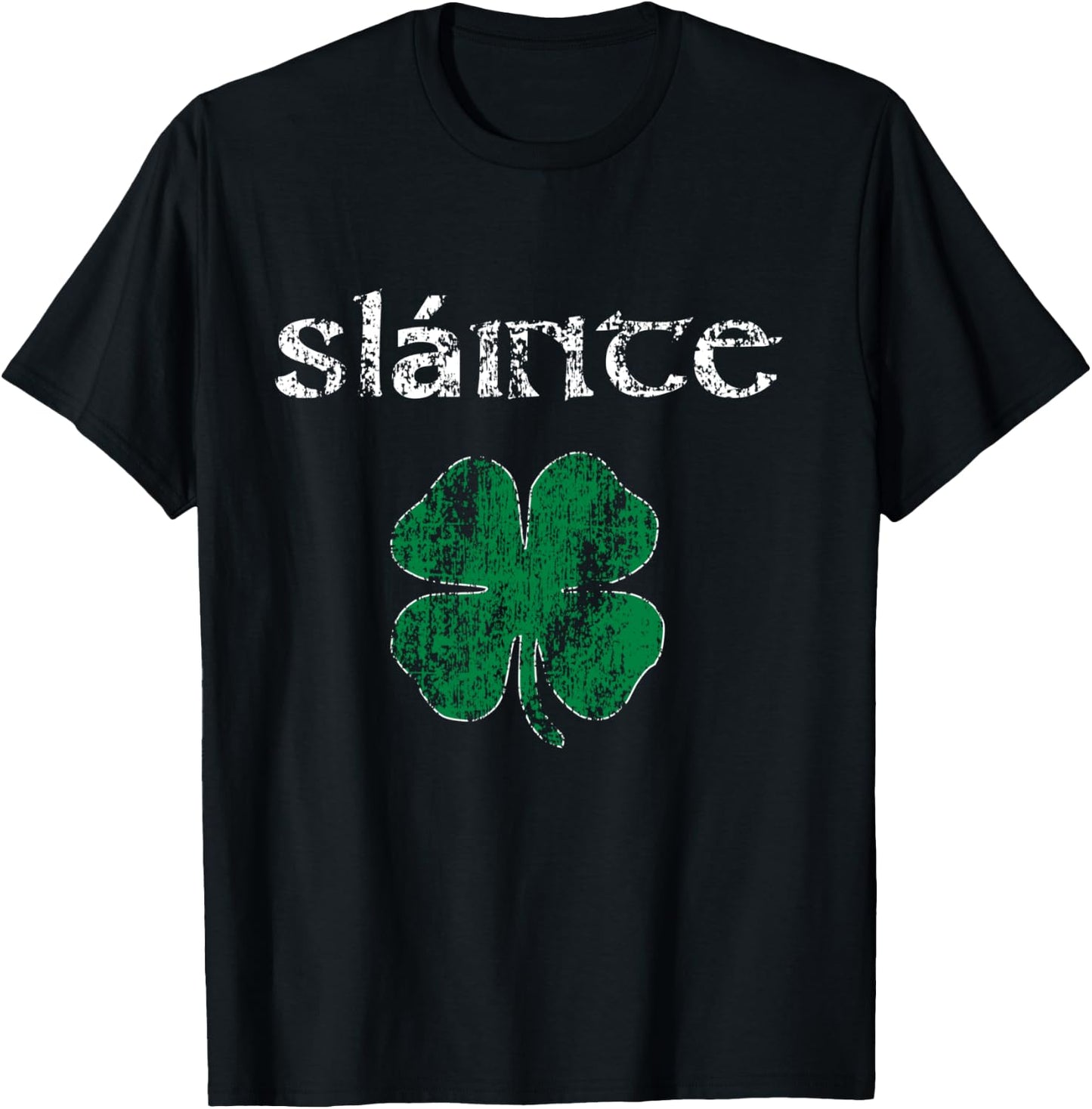 Slainte "Cheers Good Health" from Ireland- Men Women T Shirt T-Shirt - T-Shirt | Black