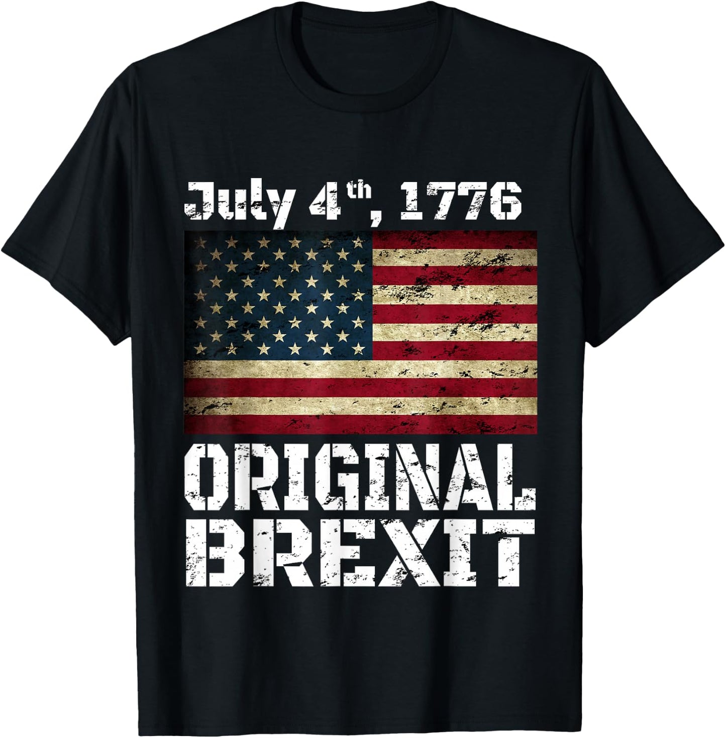 Original Brexit USA July 4th 1776, British, European Union Men T-Shirt - T-Shirt | Black