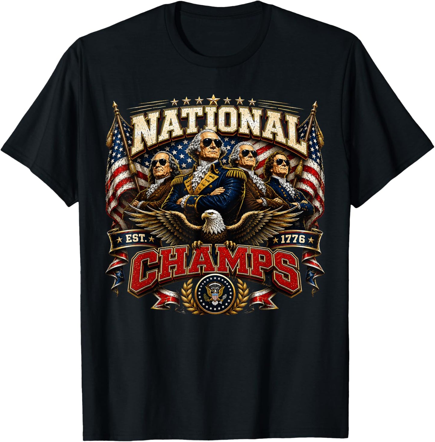 1776 National Champs Funny Patriotic America Founding Father T-Shirt - T-Shirt | Black
