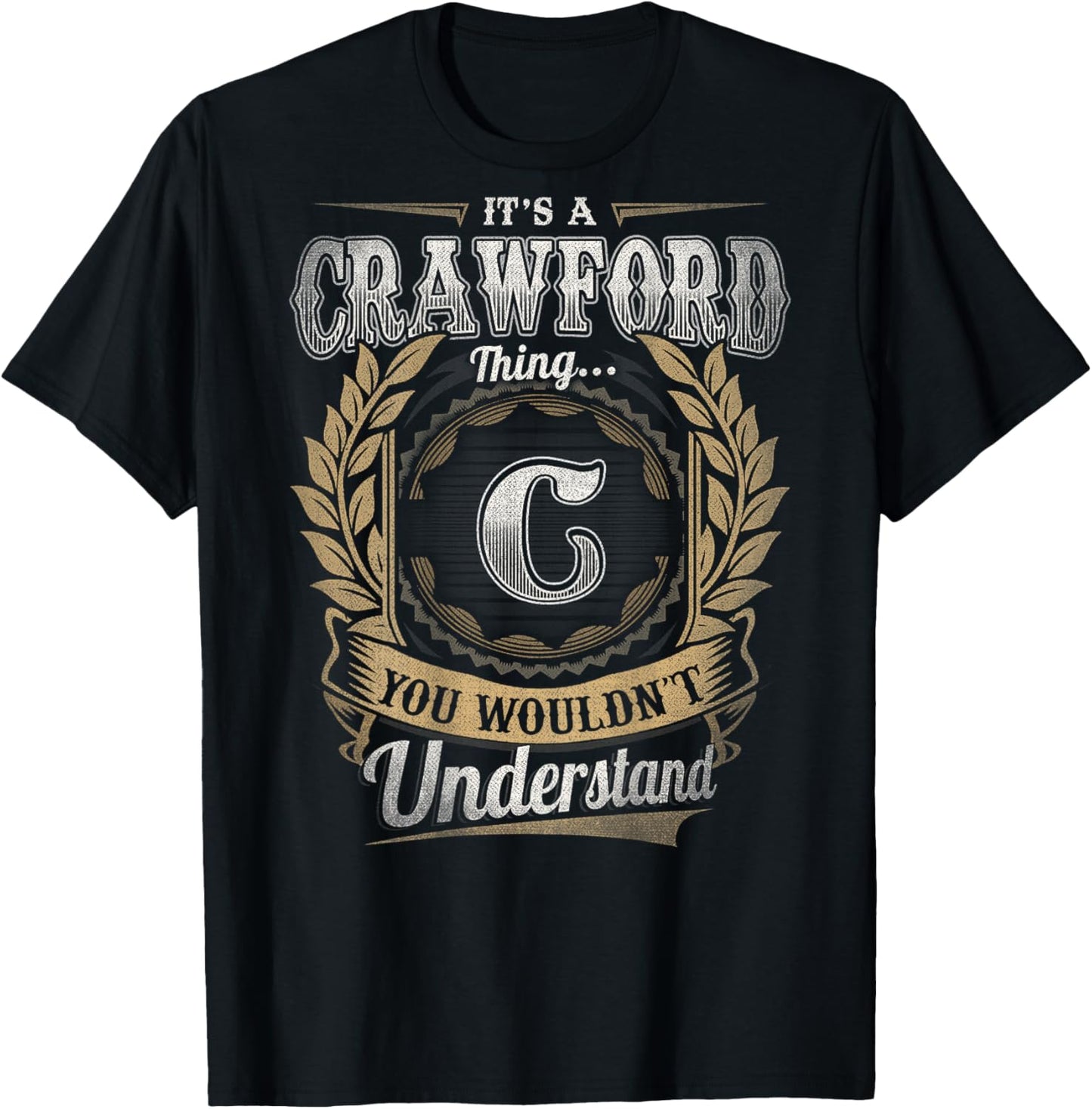 Crawford Last Name - It's A Crawford Thing (On Back) T-Shirt - T-Shirt | Black