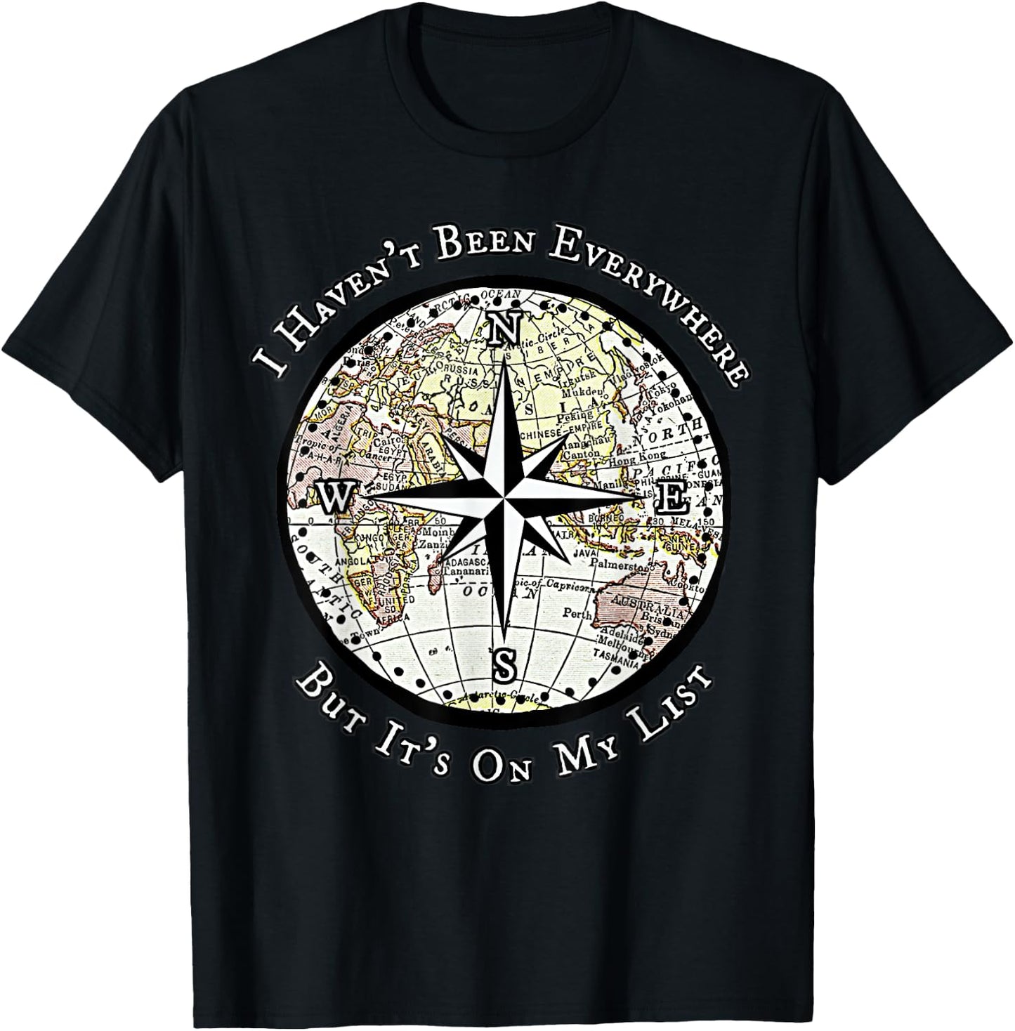 I Haven't Been Everywhere But It's On My List Compass T-Shirt - T-Shirt | Black