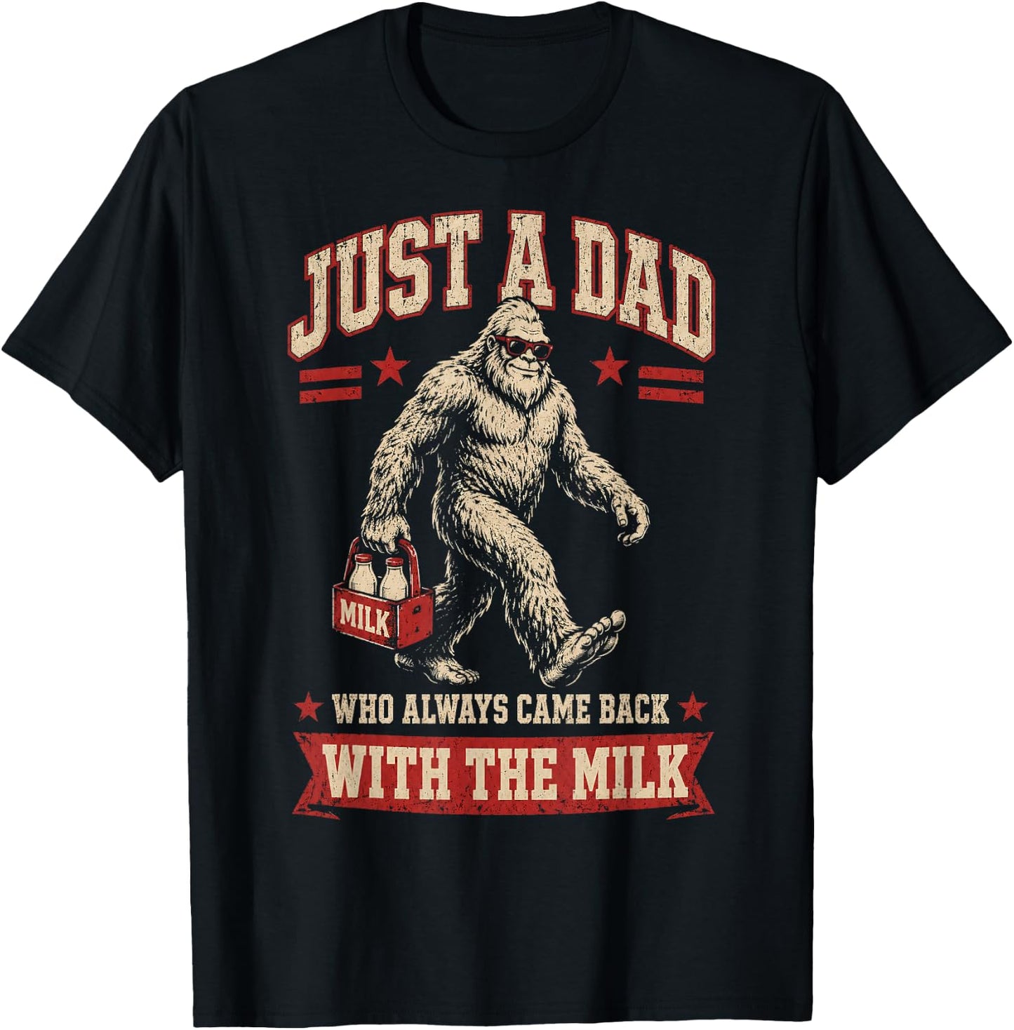 Just A Dad Who Always Came Back with the Milk Father's Day T-Shirt - T-Shirt | Black