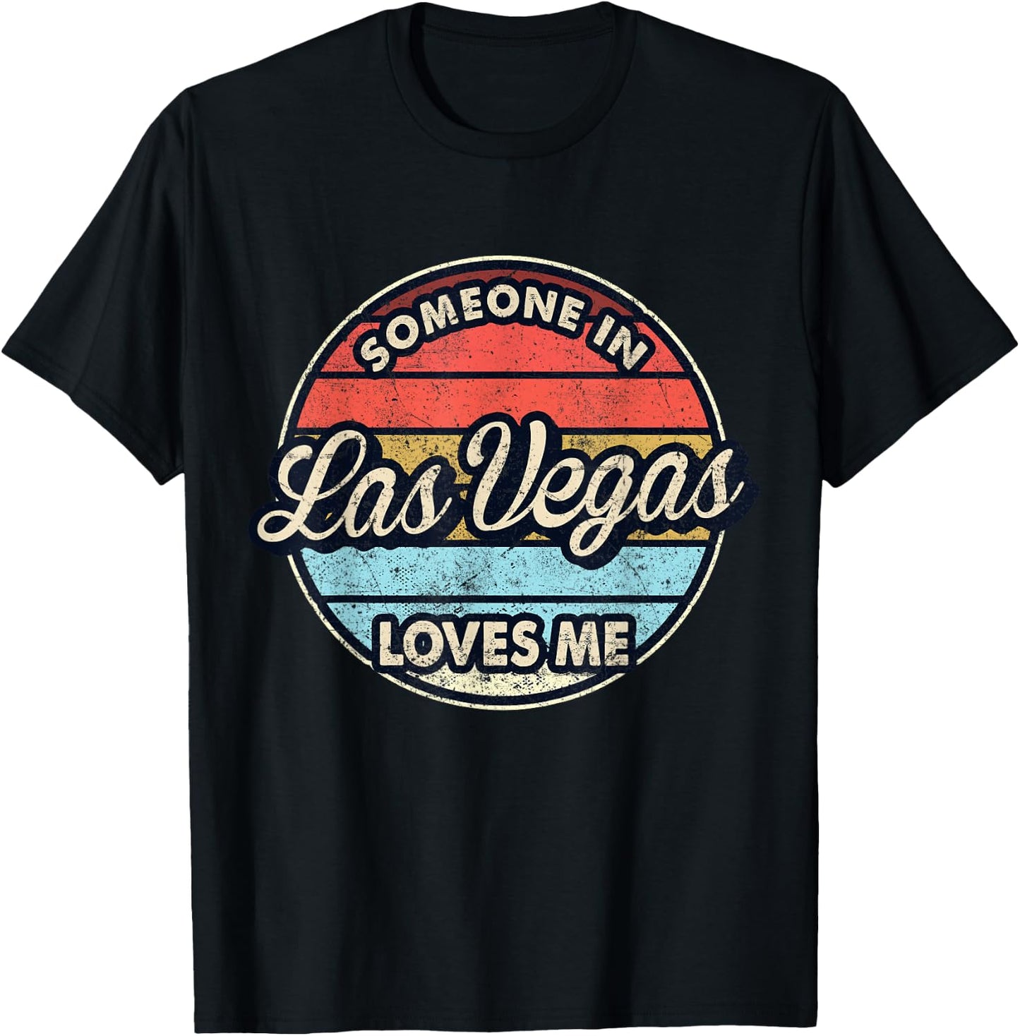 Someone In Las Vegas Loves Me City US USA T-Shirt - T-Shirt | Black