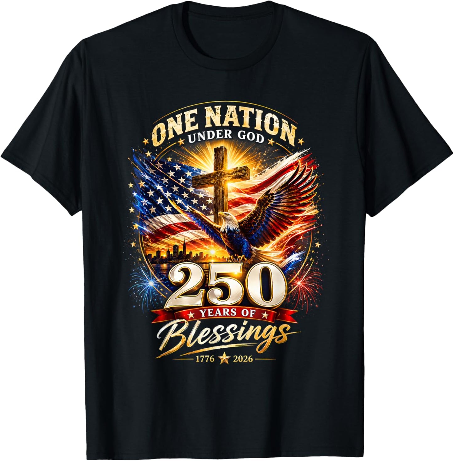 One Nation Under God 250 Years 250th Anniversary USA T-Shirt - T-Shirt | Black