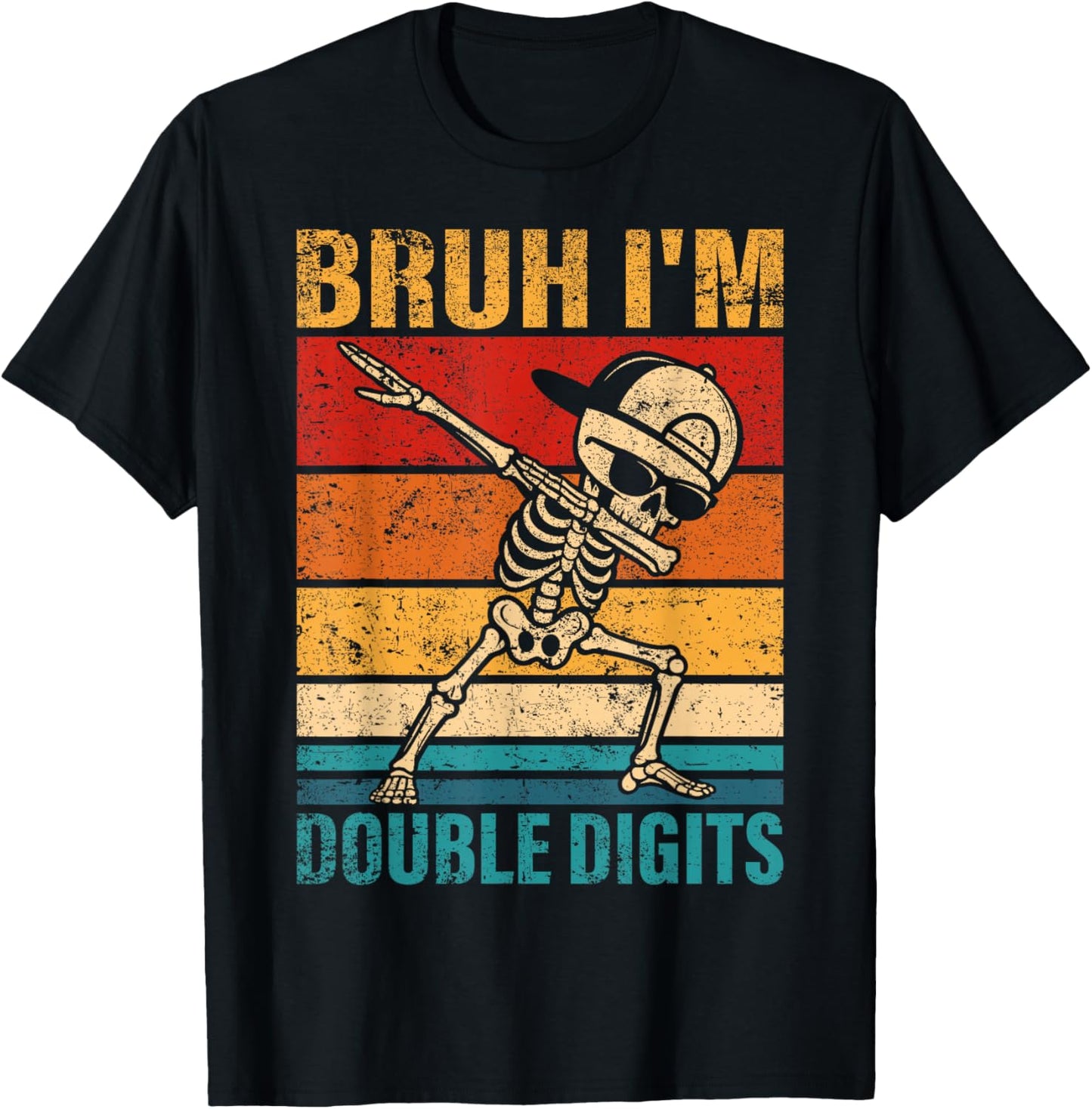 10 Years Old Birthday Bruh I'm Double Digits 10th Birthday T-Shirt - T-Shirt | Black
