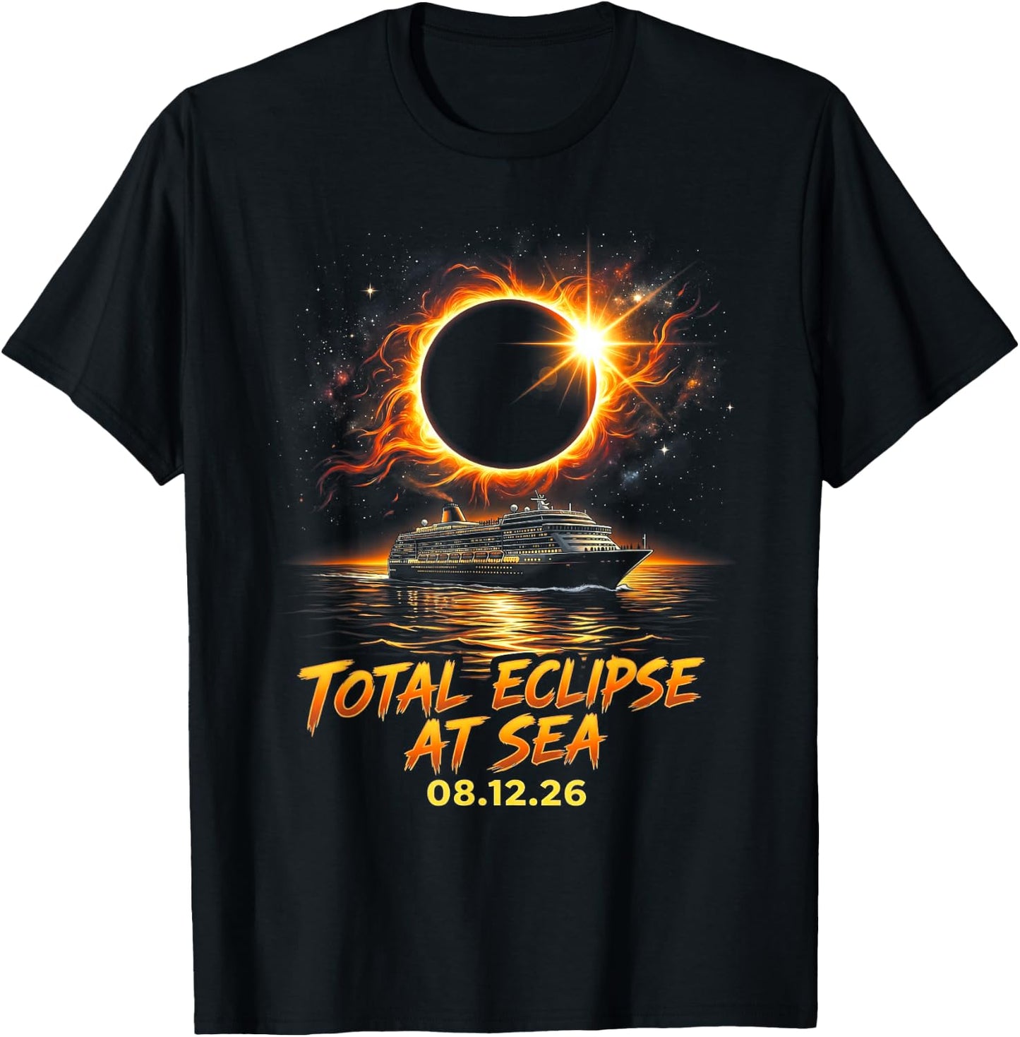 Total Eclipse At Sea 08 12 26 Solar Totality Eclipse Cruise T-Shirt - T-Shirt | Black