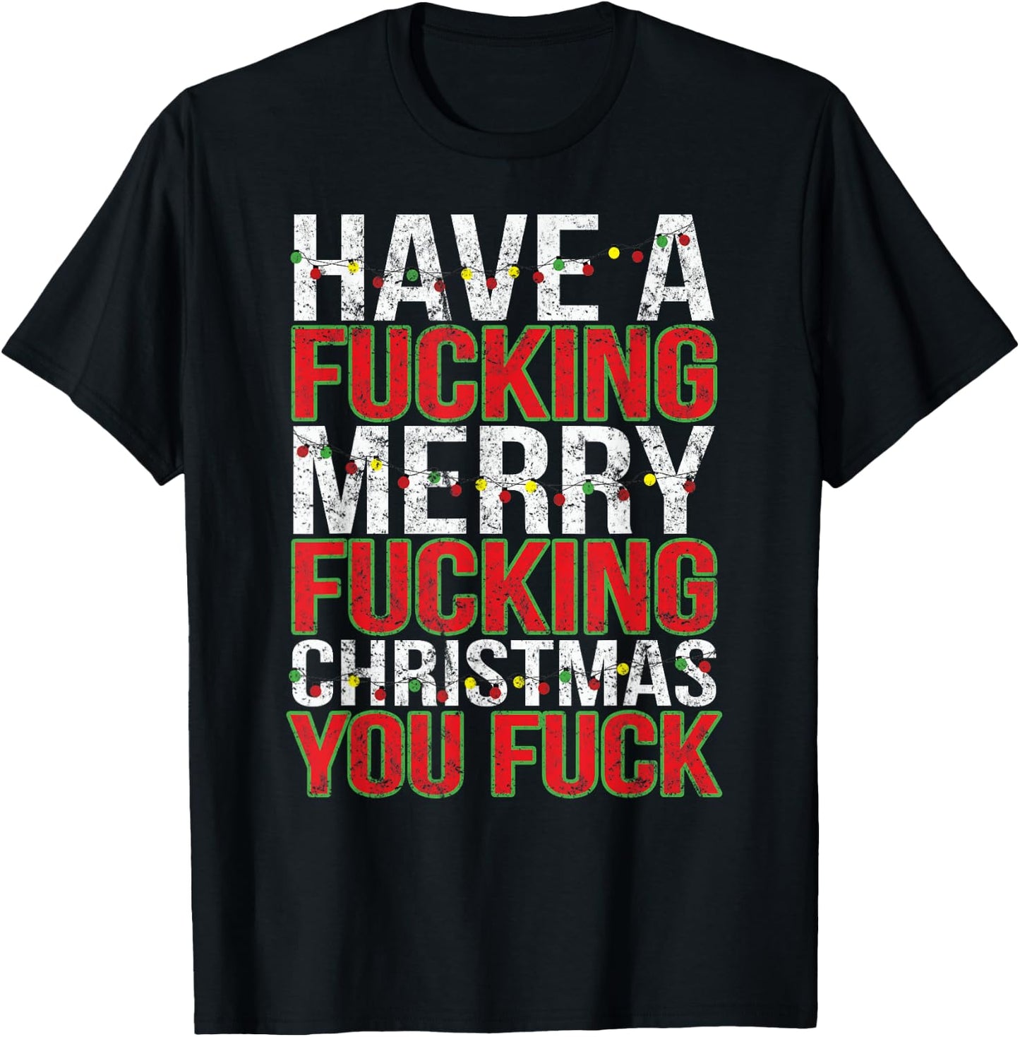 Crude Adult Humor Bah Humbug Gift Merry Fucking Christmas T-Shirt - T-Shirt | Black
