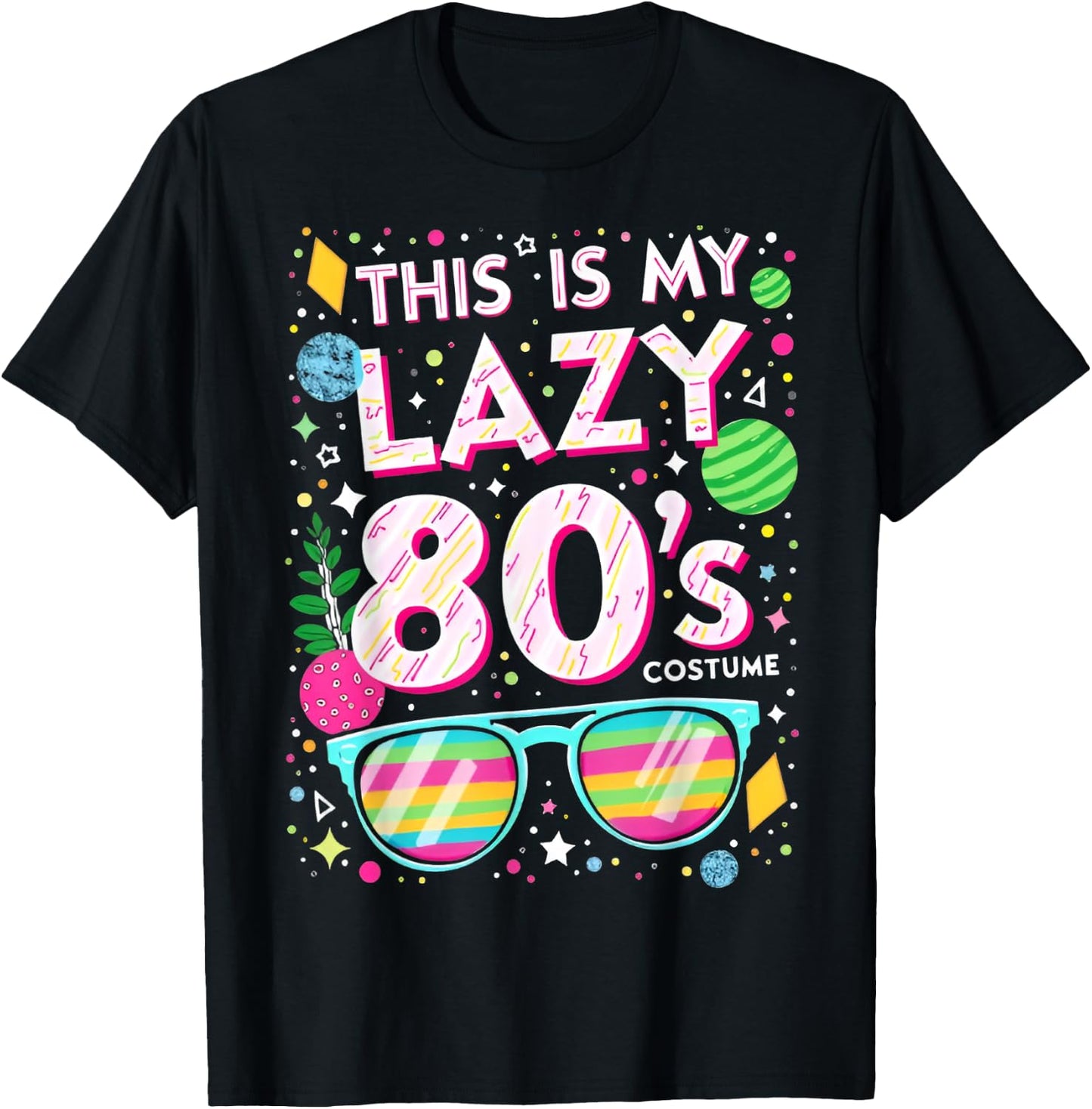 This Is My lazy 80s Costume 80s Party 80's Outfit Men Women T-Shirt - T-Shirt | Black