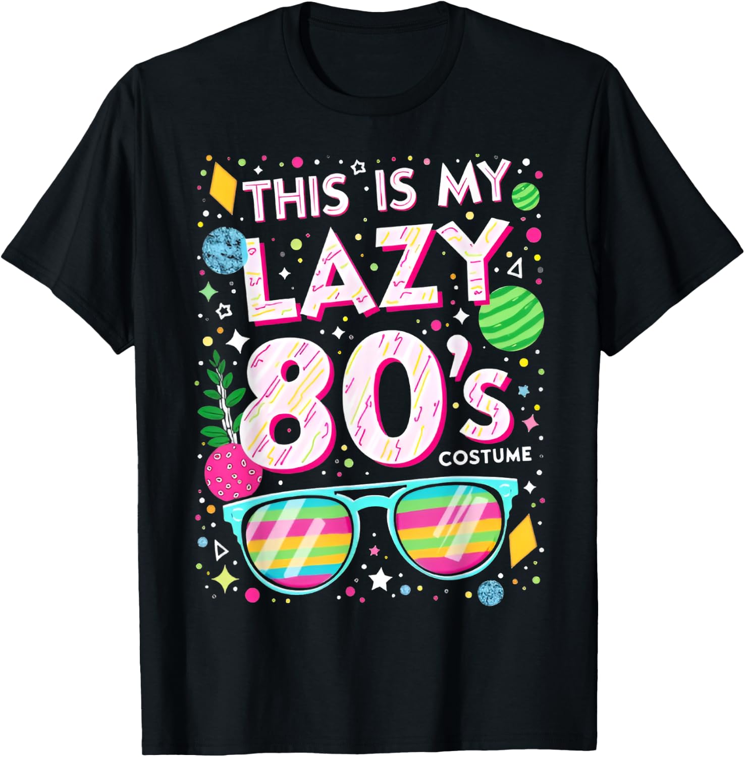 This Is My lazy 80s Costume 80s Party 80's Outfit Men Women T-Shirt - T-Shirt | Black