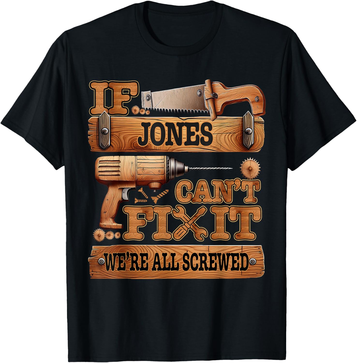 If They Can't Fix It We're All Screwed by If They Can't Fix It We're All Screwed - Adults - Short Sleeve - - Black - Small - Humorous Family Name - Casual/Fun T-Shirt - T-Shirt | Black
