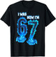 I was 6 Now I'm 7 Blue Fire Funny 67 Meme Birthday Boys Girl T-Shirt - T-Shirt | Black