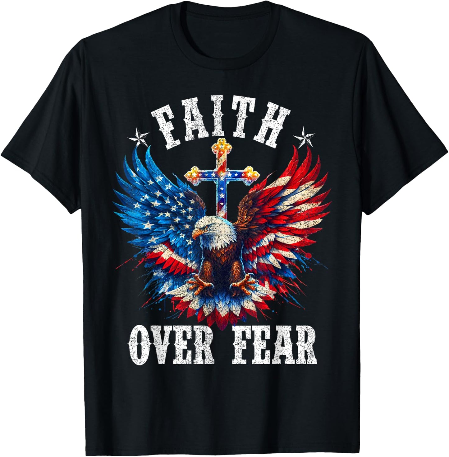 USA Flag Patriotic American Gift USA Faith Over Fear Prayer T-Shirt - T-Shirt | Black
