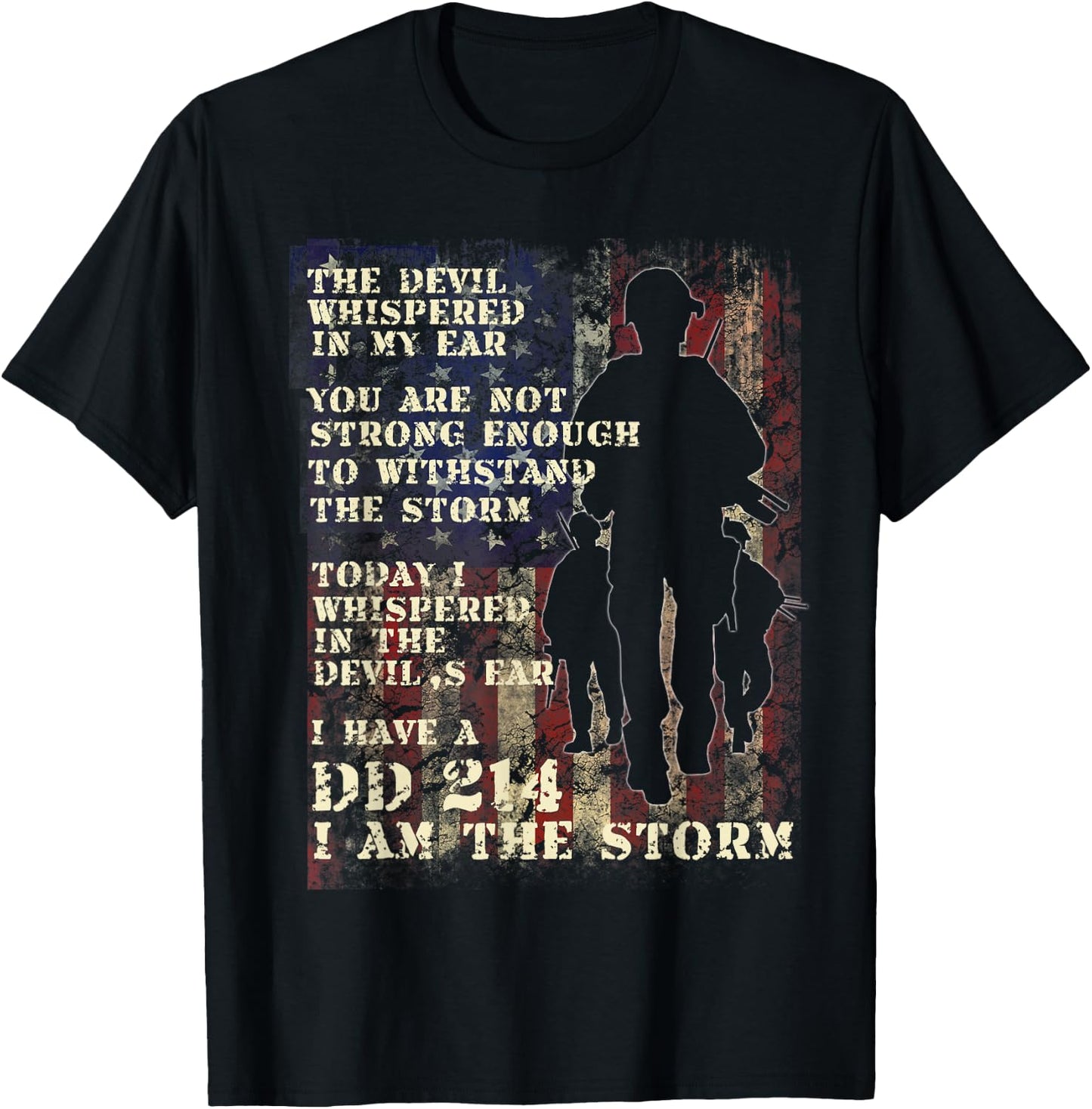 Veteran DD-214 Alumni Armed Forces I Am The Storm T-Shirt - T-Shirt | Black