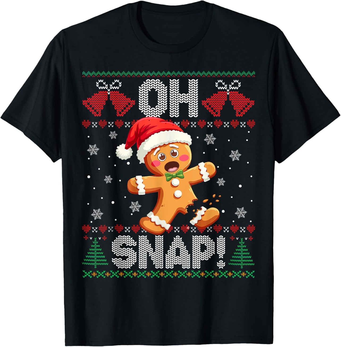 Funny Gingerbread Man Oh Snap Christmas Ugly Xmas Sweater T-Shirt - T-Shirt | Black