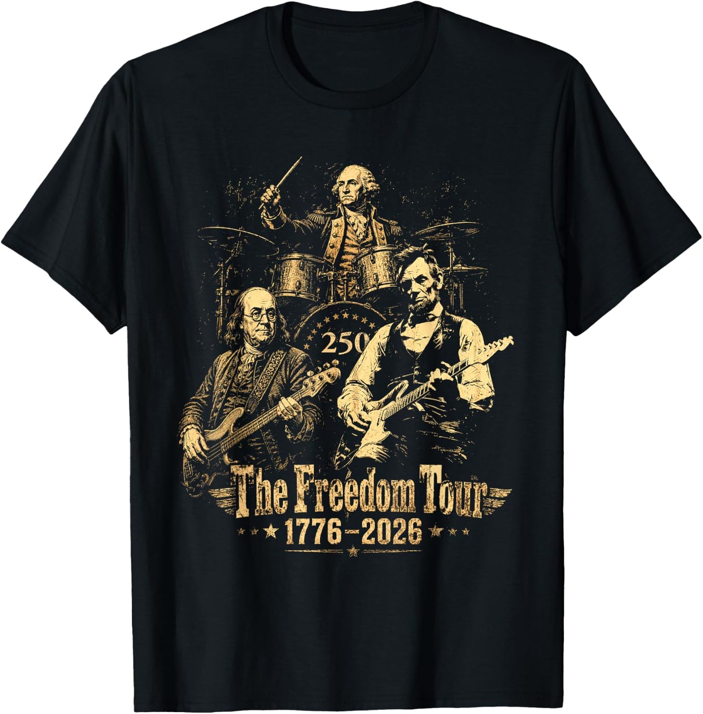 Freedom Tour 1776 Patriotic Lincoln Rock Band Drum Guitar T-Shirt - T-Shirt | Black