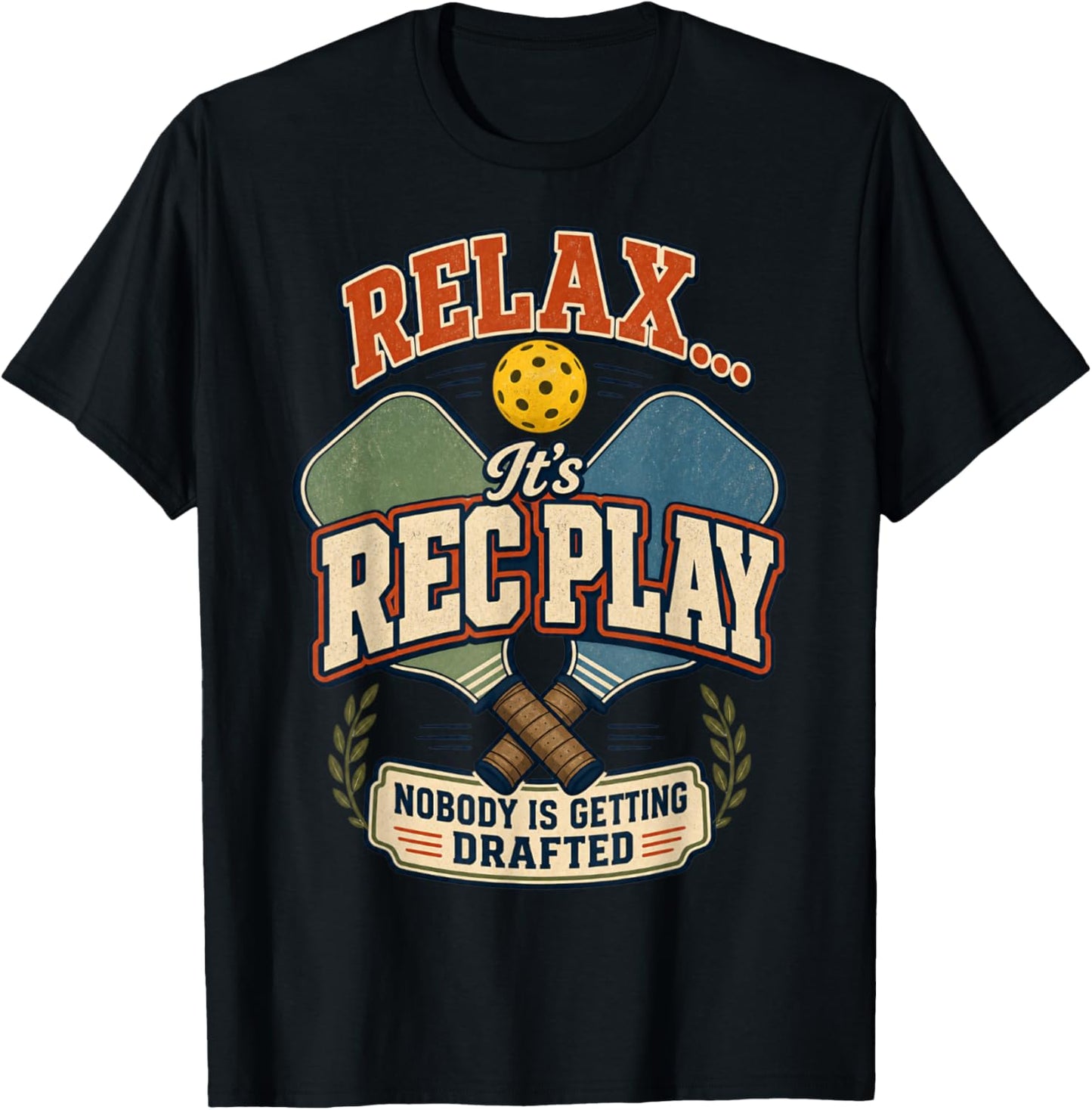 Relax It’s Rec Play Nobody Getting Drafted Retro Pickleball T-Shirt - T-Shirt | Black