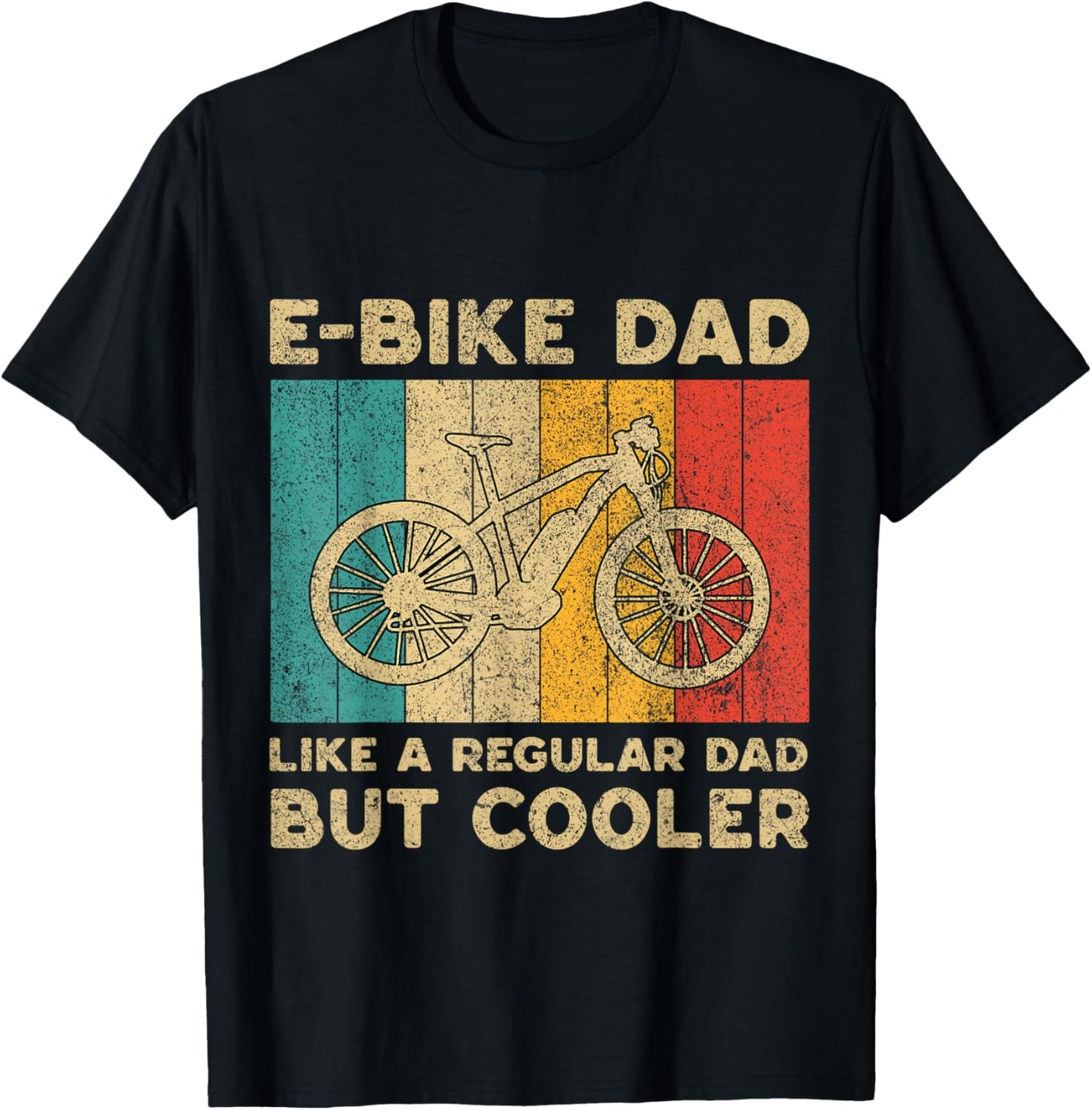 E-bike Dad | E-Bike Electric Bicycle Lovers for Dad Daddy T-Shirt - T-Shirt | Black