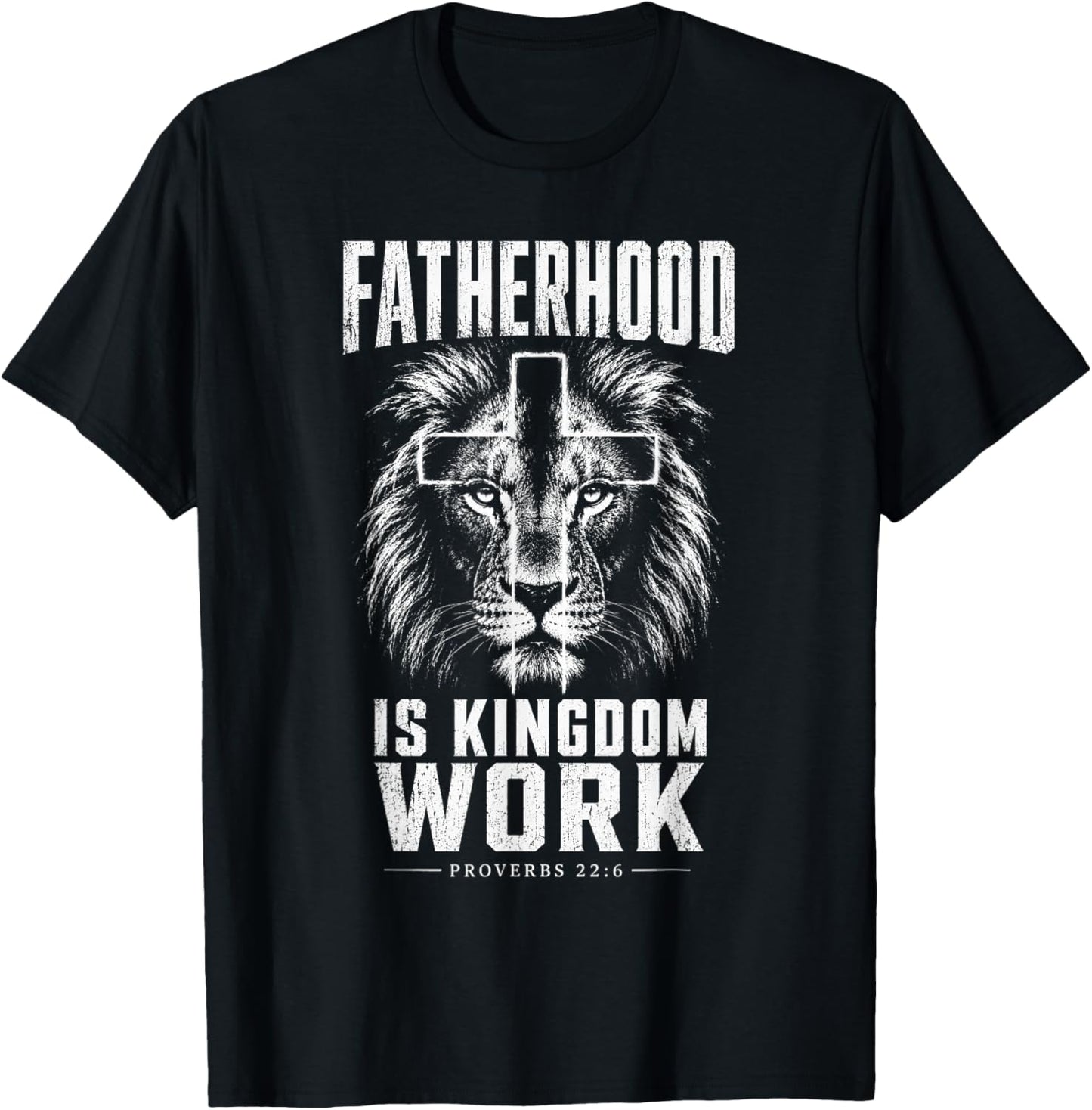 Fatherhood is Kingdom Work Christian Dad Lion Father's Day T-Shirt - T-Shirt | Black