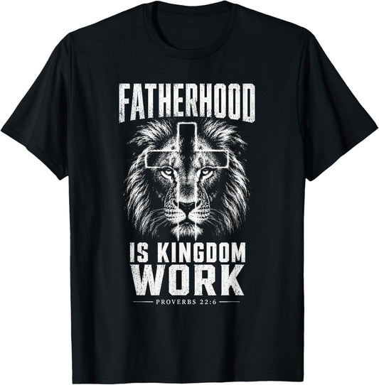 Fatherhood is Kingdom Work Christian Dad Lion Father's Day T-Shirt - T-Shirt | Black