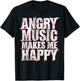 Trash Metal Angry Music Makes Me Happy Trash Metal T-Shirt - T-Shirt | Black