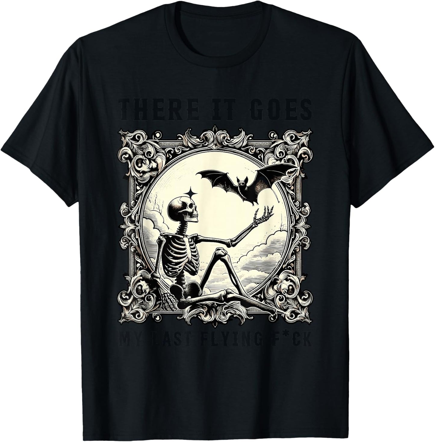 There It Goes My Last Flying Fuck Skeletons Funny Halloween T-Shirt - T-Shirt | Black