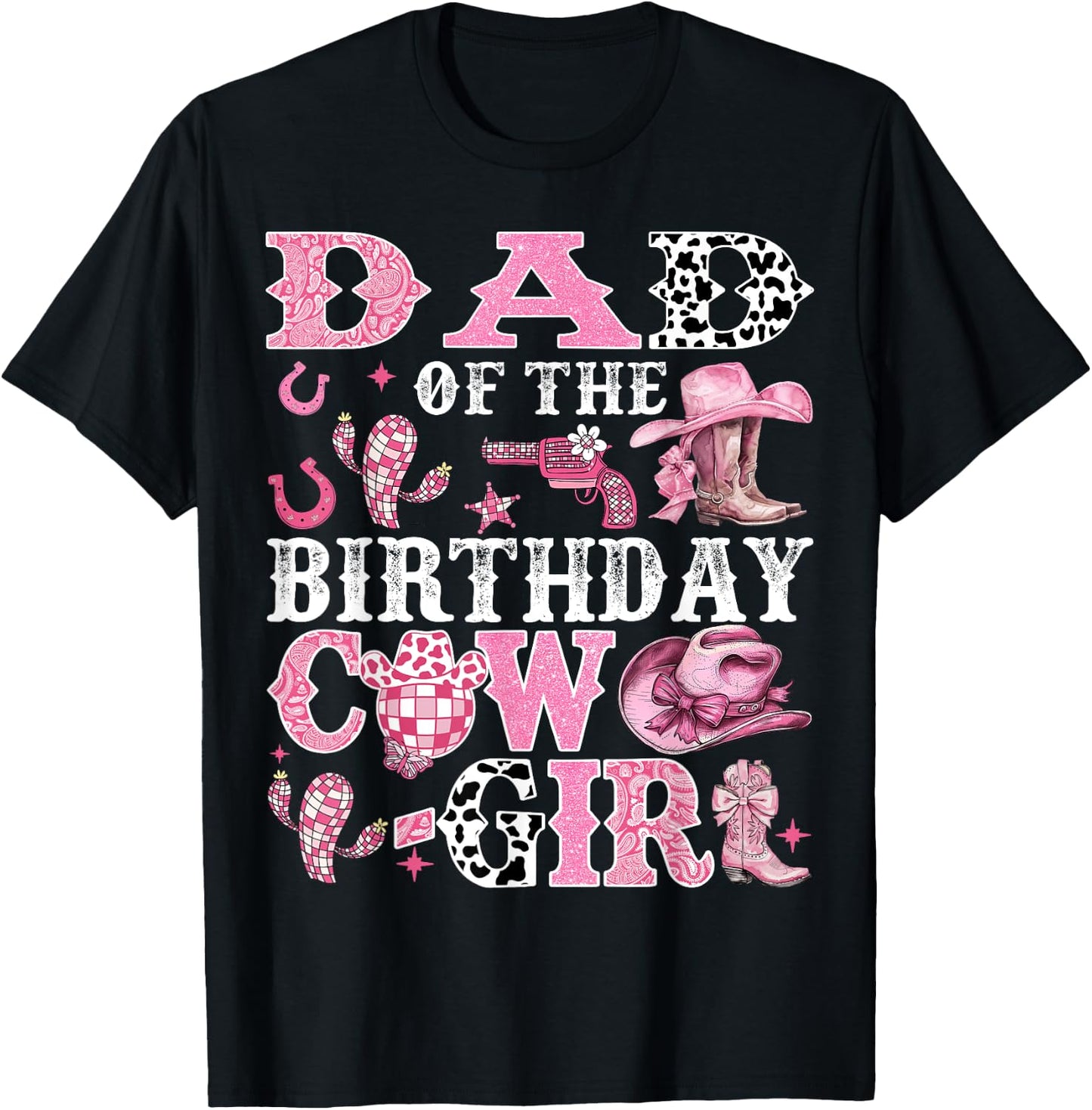 Dad Of The Birthday Cow-Girl Rodeo Cow Girl Birthday T-Shirt - T-Shirt | Black