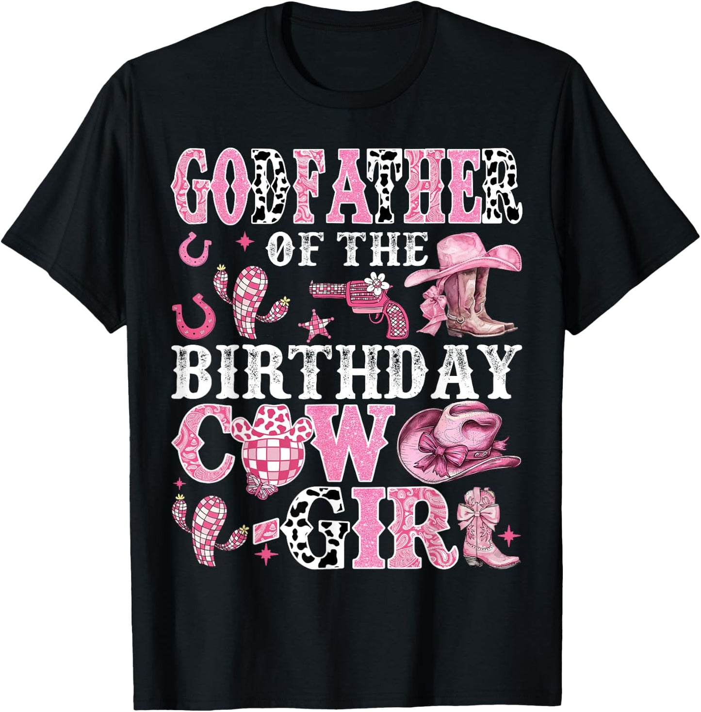 GodFather Of The Birthday Cow-Girl Rodeo Cow Girl Birthday T-Shirt - T-Shirt | Black