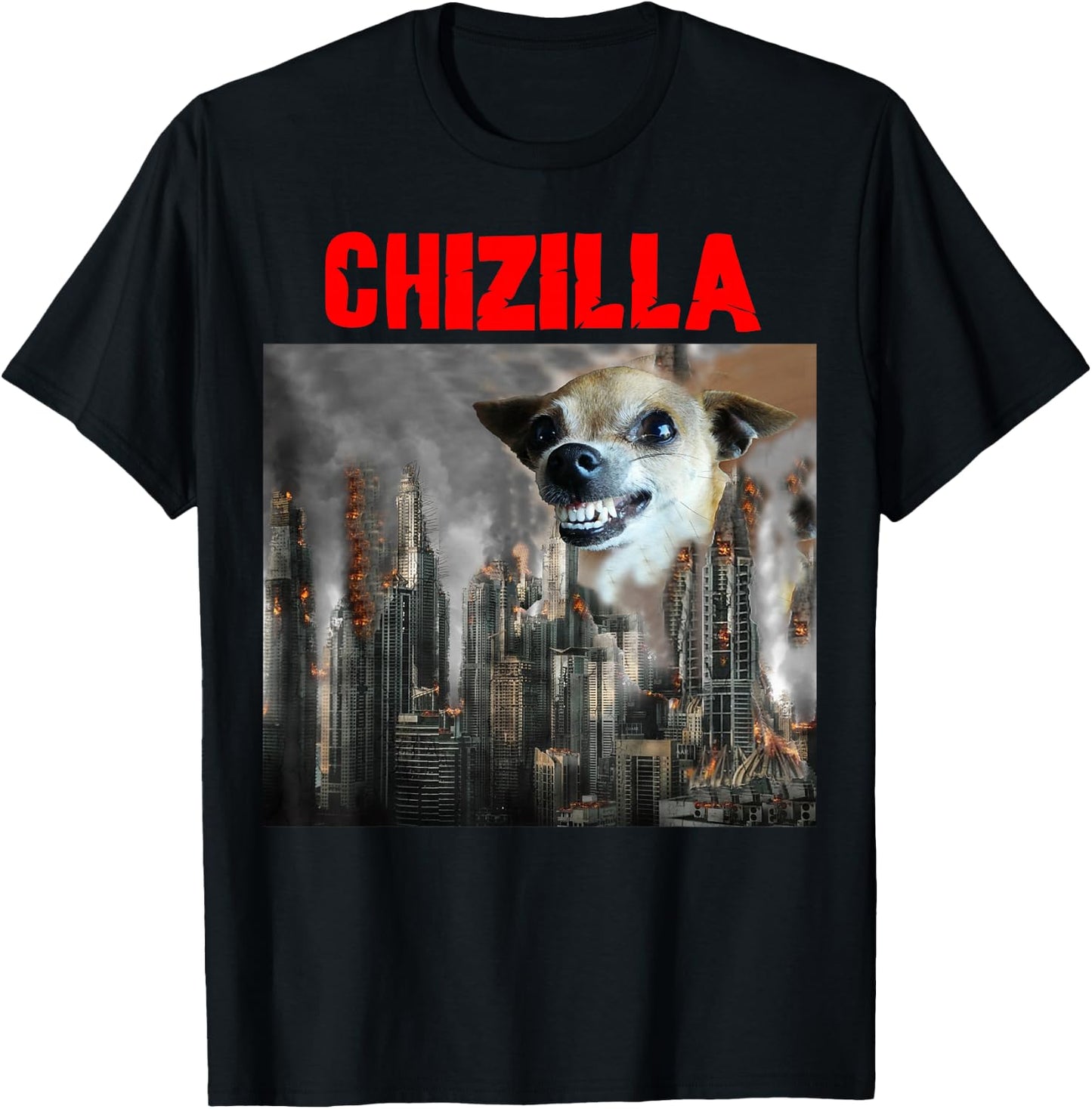 Chihuahua Dog Lovers - Watch Out for the Monster CHIZILLA!!! T-Shirt - T-Shirt | Black
