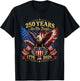 USA 250th Anniversary 4th of July 250 Anniversary USA T-Shirt - T-Shirt | Black