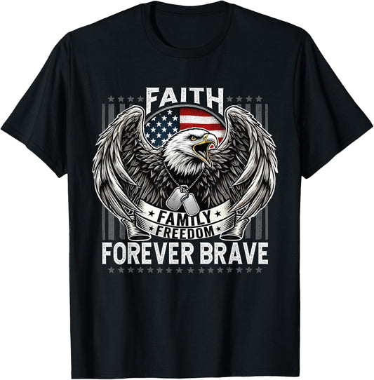 Faith Family Freedom Patriotic Forever Brave Conservative T-Shirt - T-Shirt | Black
