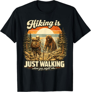 Funny Hiking is Just Walking Where You Might Die Skeleton T-Shirt - T-Shirt | Black