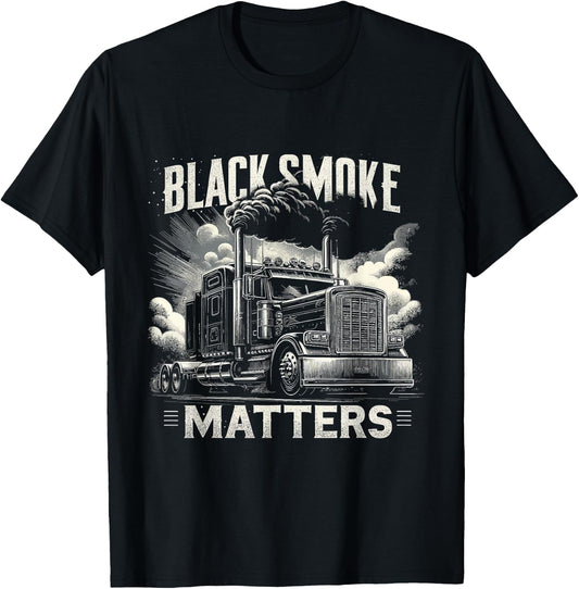 Smoke Matters Funny Truck Driver Trucking Dads T-Shirt - T-Shirt | Black