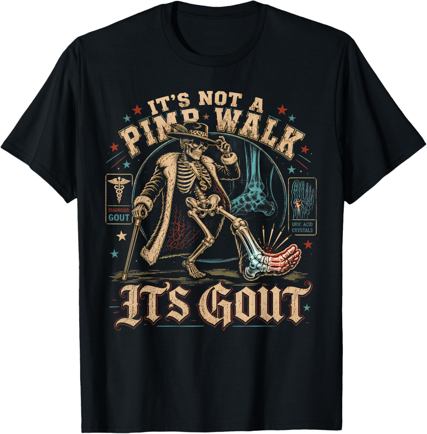 Funny Gout Saying It's Not A Pimp Walk Its Gout Joke Humor T-Shirt - T-Shirt | Black